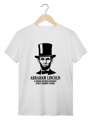 Camiseta Abraham Lincoln A House Divided | Premium Humanidades - Ciência e Intelecto | Silk & Luck