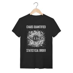 Camiseta Boltzmann Entropy: The Equation of Chaos (Física & Termodinâmica) | Silk & Luck