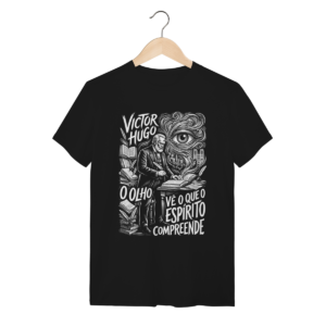 Camiseta Intelectual Victor Hugo Horizonte Ético Sabedoria | Silk & Luck
