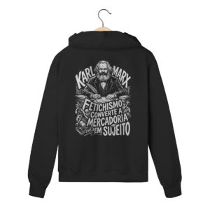 Moletom com Ziper Karl Marx Fetichismo Mercadoria Teoria | Silk & Luck