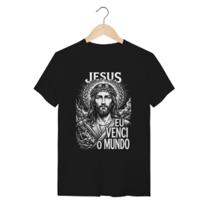 Camiseta Jesus Cristo Venci o Mundo – Simbolismo Histórico – Silk & Luck | Silk & Luck
