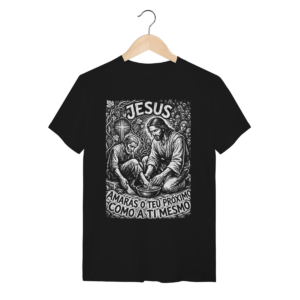 Camiseta Jesus Amarás O Teu Próximo – Design Minimalista Histórico – Silk & Luck | Silk & Luck