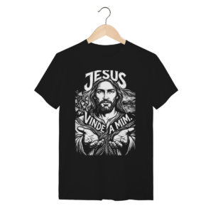 Camiseta Jesus Vinde A Mim – Design Minimalista Histórico – Silk & Luck | Silk & Luck
