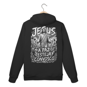 Moletom Canguru Jesus A Paz Esteja Convosco – Visão Filosófica – Silk & Luck | Silk & Luck