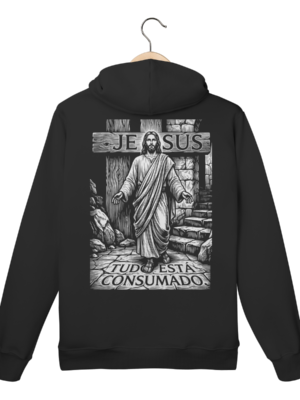 Moletom Canguru Jesus Tudo Está Consumado – Conceito Histórico – Silk & Luck | Silk & Luck