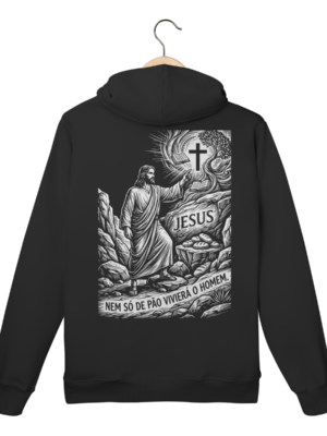 Moletom Canguru Jesus Nem Só de Pão Viverá – Visão Filosófica – Silk & Luck | Silk & Luck