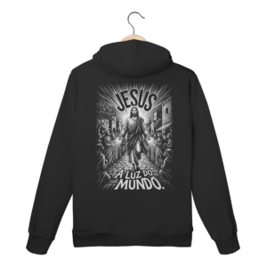 Moletom Canguru Jesus A Luz do Mundo – Filosofia Teocêntrica – Silk & Luck | Silk & Luck
