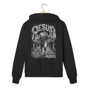 Moletom com Zíper Jesus Eu Venci o Mundo – Visão Filosófica – Silk & Luck | Silk & Luck