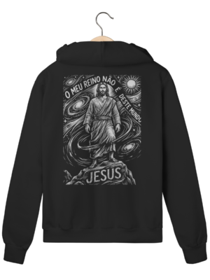 Moletom com Zíper Jesus O Meu Reino Não É Deste Mundo – Visão Filosófica – Silk & Luck | Silk & Luck