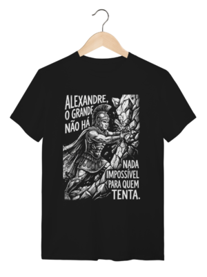 Camiseta Alexandre O Grande Quebrando Limites Frase | Silk & Luck