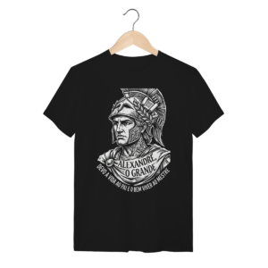 Camiseta Alexandre O Grande Frase Sobre Viver Bem | Silk & Luck