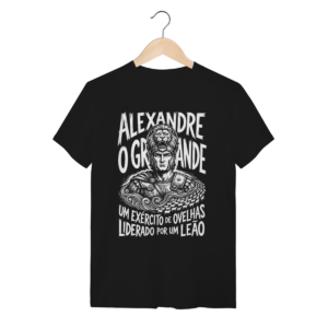 Camiseta Alexandre O Grande Nobreza E Caráter Real | Silk & Luck