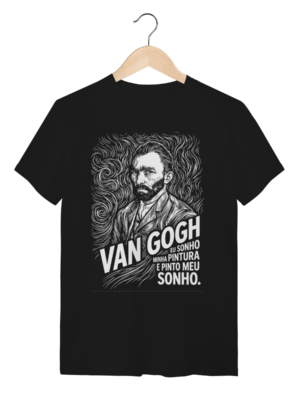 Camiseta Filosofia Van Gogh Pinto Meu Sonho Estetica Cult | Silk & Luck