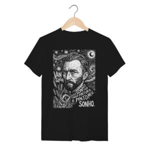 Camiseta Mestre Van Gogh Eu Sonho Minha Pintura Estetica | Silk & Luck