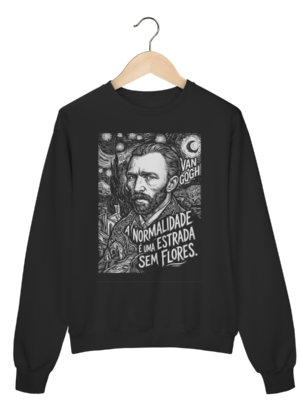 Moletom Van Gogh Normalidade Design Frase Arte | Silk & Luck