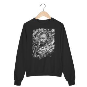 Moletom Van Gogh Coragem Tentar Frase Filosófica | Silk & Luck