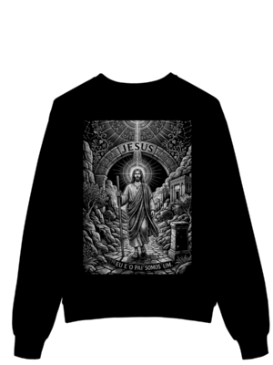 Moletom Jesus Eu e o Pai Somos Um – Visão Filosófica – Silk & Luck | Silk & Luck