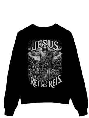 Moletom Jesus Rei dos Reis – História e Cultura – Silk & Luck | Silk & Luck