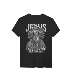 Camiseta Jesus Cristo Rei dos Reis – Design Visionário – Silk & Luck | Silk & Luck