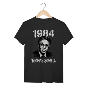 Camiseta Thomas Sowell: A Verdade vs 1984 | Silk & Luck
