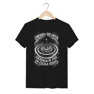 Camiseta Bose Einstein Coerência Escala Visível | Silk & Luck