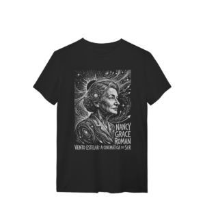 Camiseta Nancy Roman Vento Estelar Inspiração Científica | Silk & Luck